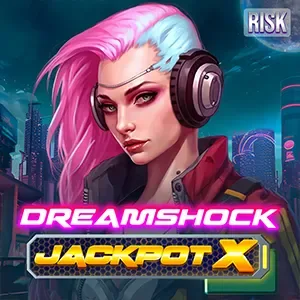 Dreamshock: Jackpot X — msctslots