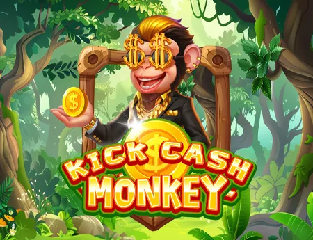Kick Cash Monkey — kagaming
