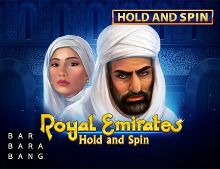 Royal Emirates Hold and Spin — barbarabang