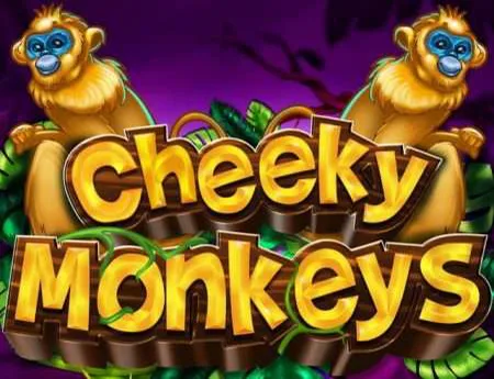 Cheeky Monkeys — booming