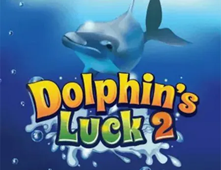 Dolphin's Luck 2 — booming