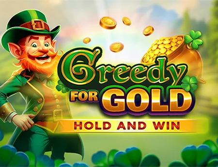 Greedy for Gold Hold and Win — booming
