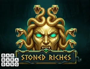Stoned Riches — barbarabang