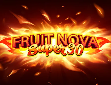 Fruit Nova Super 30 — evoplay
