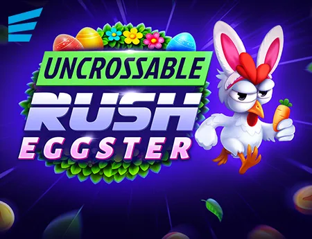 Uncrossable Rush Eggster — evoplay