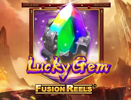 Lucky Gem Fusion Reels — kagaming