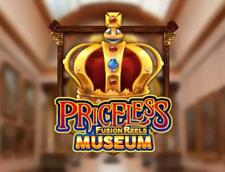 Priceless Museum Fusion Reels — kagaming