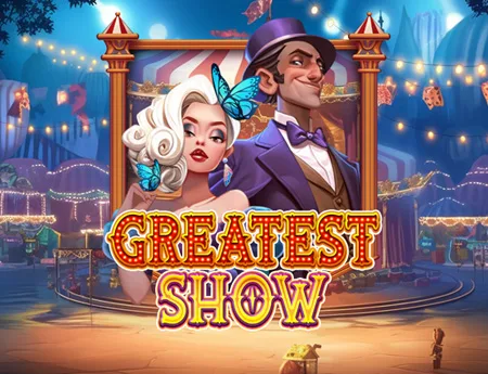 Greatest Show — kagaming