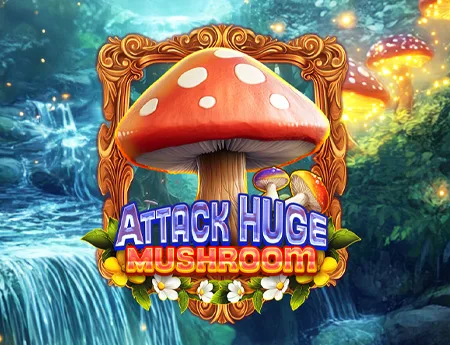 Attack Huge Mushroom — kagaming