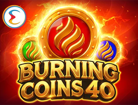 Burning Coins 40 — endorphina