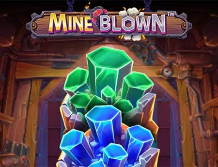 Mine Blown — netentgh