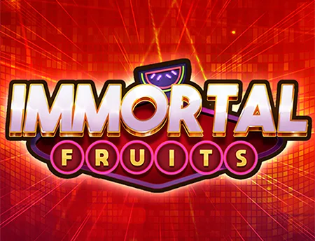 Immortal Fruits — nolimitcitygh