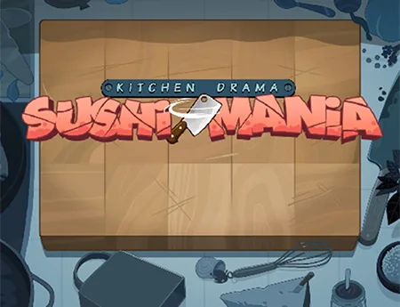 Kitchen Drama Sushi Mania — nolimitcitygh