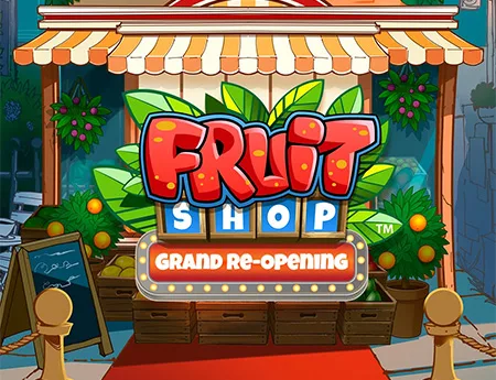 Fruit Shop Grand Re-Opening — netentgh