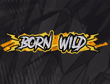 Born Wild — hacksaw