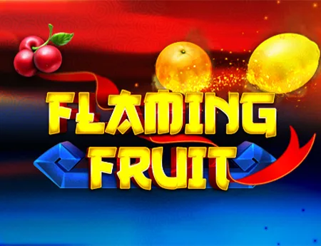 Flaming Fruit — popok