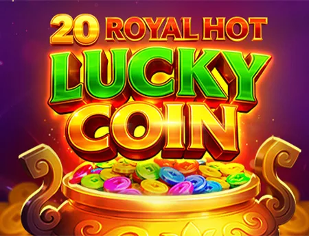 40 Royal Hot Lucky Coin — popok