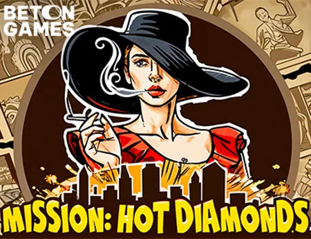 Mission: hot diamonds — betongames
