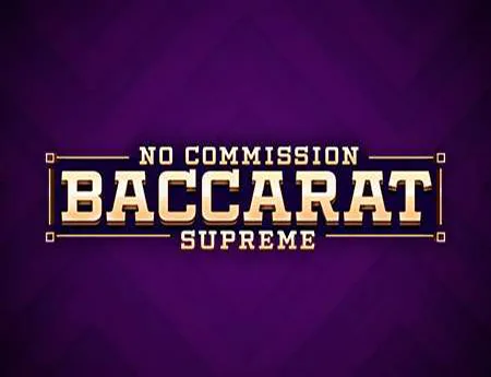 Baccarat Supreme No Commission