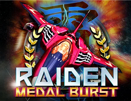 Raiden Medal Burst — onetouch