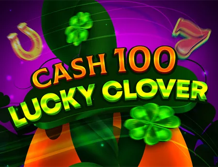 Cash 100 Lucky Clover — 7777