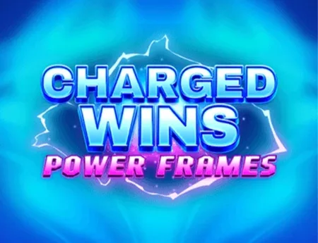 Charged Wins: Power Frames — gamzix