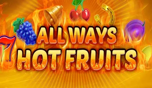 Allways Hot Fruits