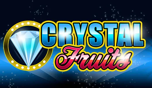 Crystal Fruits — amatic