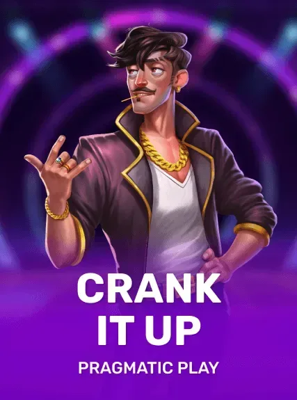 Crank It Up — pragmatic