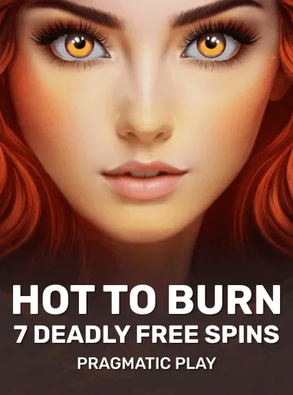 Hot To Burn 7 Deadly — pragmatic