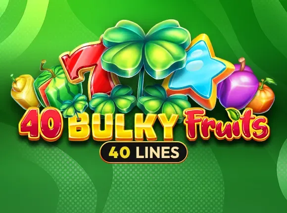 40 Bulky Fruits — amusnet
