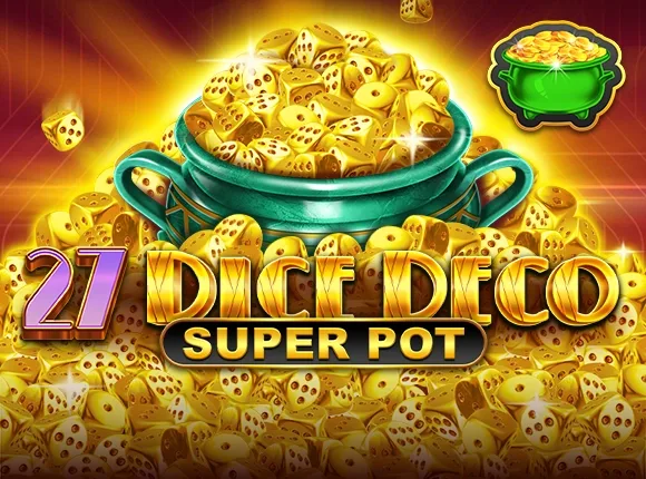 Dice Deco Super Pot — amusnet