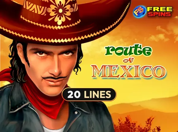 Route of Mexico — amusnet