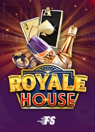 Royale House — fastspin