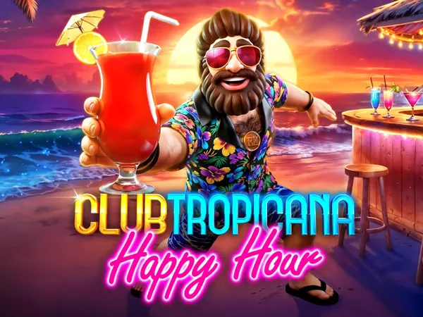 Club Tropicana – Happy Hour — reelkingdom