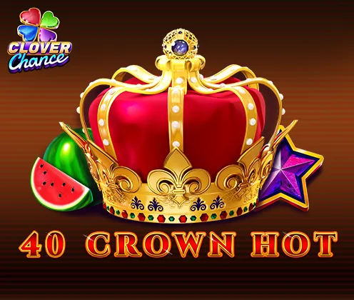40 Crown hot — egtdigital