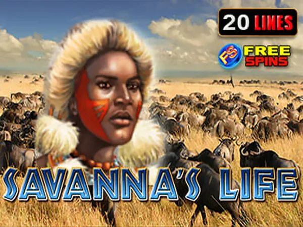 Savanna's Life — egtjackpot